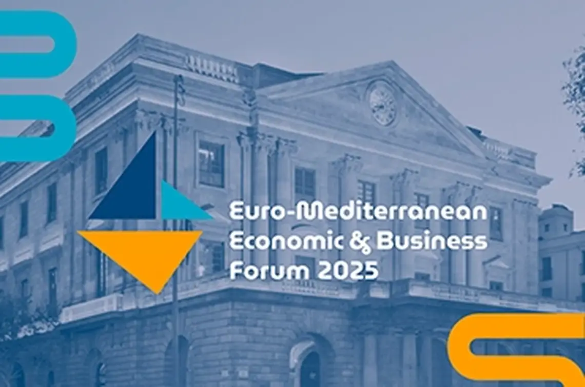 Euro-Mediterranean Economic & Business Forum 2025