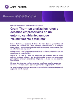 Grant Thornton analiza los retos y desafíos empresariales en un entorno cambiante, aunque “relativamente optimista”